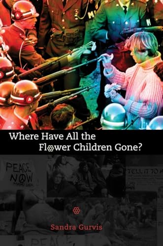 Stock image for Where Have All the Flower Children Gone? for sale by Better World Books