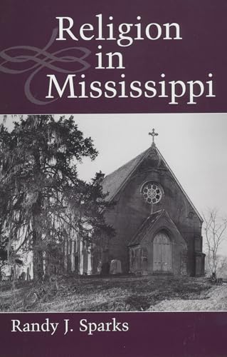 9781578063611: Religion in Mississippi: 02 (Heritage of Mississippi Series)