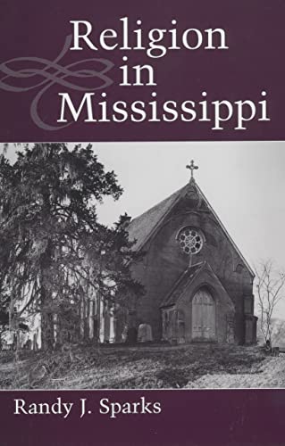 9781578063611: Religion in Mississippi: 02 (Heritage of Mississippi Series)