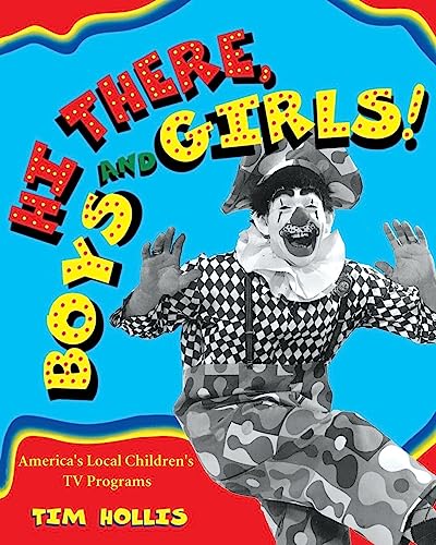 9781578063963: Hi There, Boys and Girls: America's Local Children's TV Programs