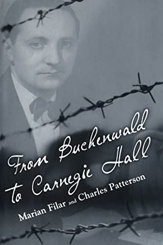 From Buchenwald to Carnegie Hall - Patterson, Charles, Filar, Marian