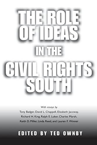 9781578064670: The Role of Ideas in the Civil Rights South (Chancellor Porter L. Fortune Symposium in Southern History)