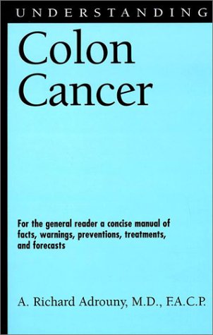 Imagen de archivo de Understanding Colon Cancer a la venta por Better World Books: West