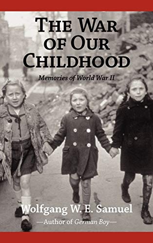 9781578064823: The War of Our Childhood: Memories of World War II