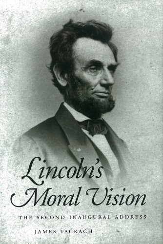 Beispielbild fr Lincoln's Moral Vision: The Second Inaugural Address zum Verkauf von SecondSale