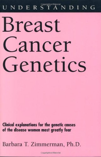 Imagen de archivo de Understanding Breast Cancer Genetics a la venta por Better World Books