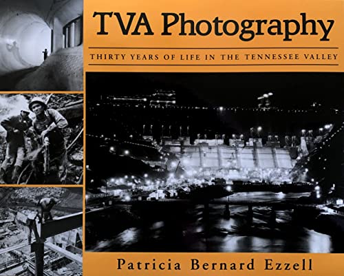 9781578065837: TVA Photography: Thirty Years of Life in the Tennessee Valley