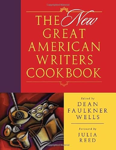 Stock image for The New Great American Writers Cookbook for sale by Gulf Coast Books