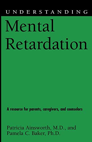 Stock image for Understanding Mental Retardation (Understanding Health and Sickness Series) for sale by FLOYDLYNX