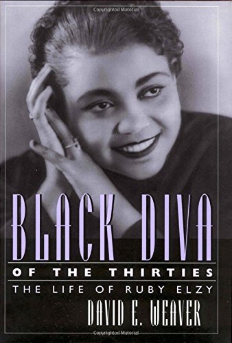 Beispielbild fr Black Diva of the Thirties: The Life of Ruby Elzy (Willie Morris Books in Memoir and Biography) zum Verkauf von HPB-Emerald