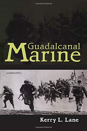 Stock image for Guadalcanal Marine - First Printing Hardcover, 2004, Unread, 'as New ' Condition for sale by White Mountains, Rare Books and Maps