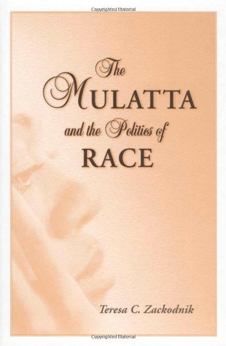 9781578066766: The Mulatta and the Politics of Race