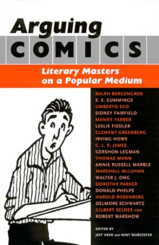 Stock image for Arguing Comics : Literary Masters on a Popular Medium for sale by Better World Books Ltd