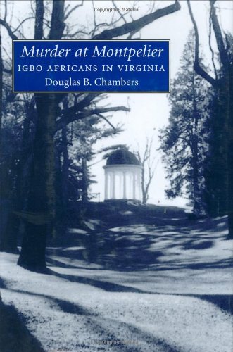 9781578067060: Murder at Montpelier: Igbo Africans in Virginia