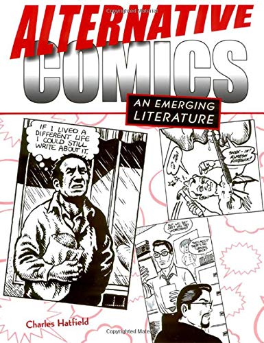 Stock image for Alternative Comics : An Emerging Literature for sale by Better World Books