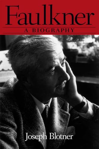 Faulkner : A Biography - Joseph Blotner