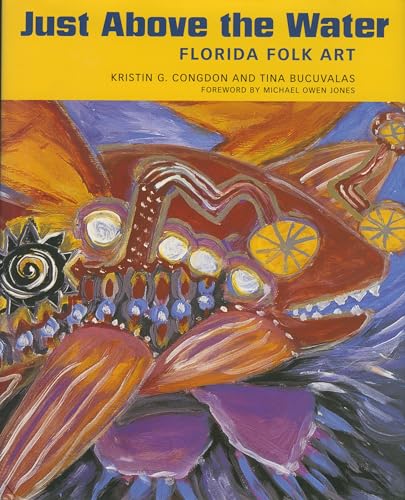Stock image for [James Gibson] Just Above the Water: Florida Folk Art **** SIGNED COPY **** for sale by Muddy Turtle Books
