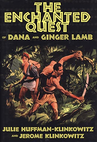 The Enchanted Quest of Dana and Ginger Lamb (9781578067961) by Huffman-klinkowitz, Julie; Klinkowitz, Jerome