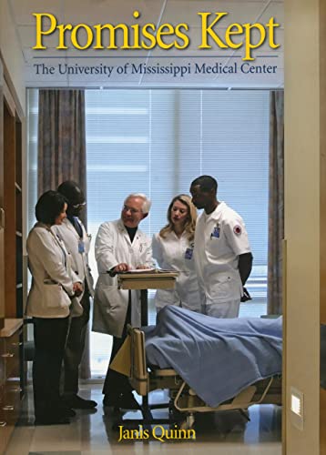 9781578068050: Promises Kept: The University of Mississippi Medical Center