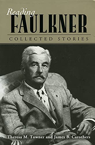 Beispielbild fr Reading Faulkner: Collected Stories (Reading Faulkner Series) zum Verkauf von Mispah books