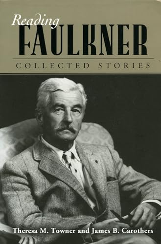 9781578068135: Reading Faulkner: Collected Stories (Reading Faulkner Series)