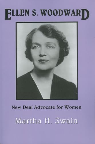 Stock image for Ellen S. Woodward: New Deal Advocate for Women for sale by Chiron Media