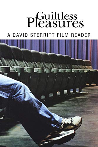 Imagen de archivo de Guiltless Pleasures: A David Sterritt Film Reader a la venta por ThriftBooks-Atlanta