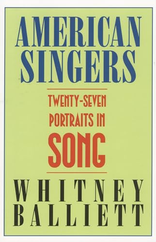Stock image for American Singers: 27 Portraits in Song for sale by ThriftBooks-Dallas