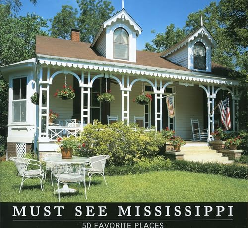 Beispielbild fr Must See Mississippi: 50 Favorite Places zum Verkauf von Ammareal