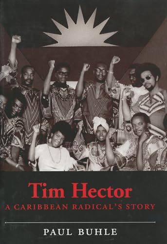 9781578068517: Tim Hector: A Caribbean Radical's Story