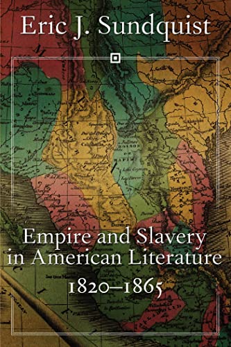 Stock image for Empire and Slavery in American Literature, 1820-1865 for sale by SecondSale