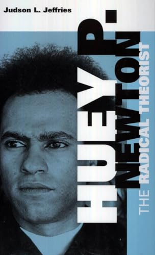 Beispielbild fr Huey P. Newton: The Radical Theorist zum Verkauf von Midtown Scholar Bookstore