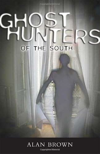 Ghost Hunters of the South (9781578068920) by Brown, Alan