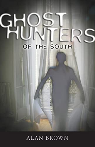 Ghost Hunters of the South (9781578068937) by Brown, Alan