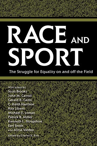 Imagen de archivo de Race and Sport: The Struggle for Equality on and Off the Field a la venta por Chiron Media