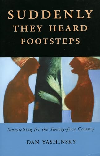 9781578069279: Suddenly They Heard Footsteps: Storytelling for the Twenty-first Century