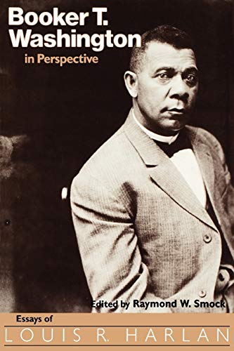 9781578069286: Booker T. Washington in Perspective: Essays of Louis R. Harlan