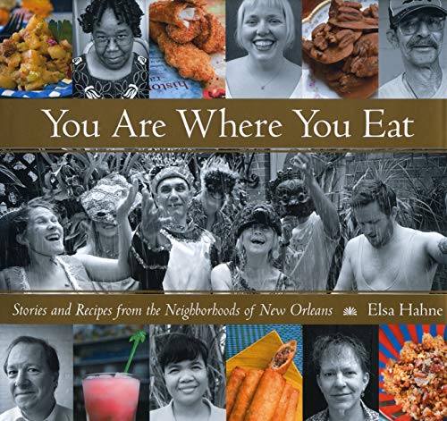 9781578069415: You Are Where You Eat: Stories and Recipes from the Neighborhoods of New Orleans