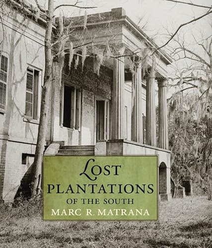 9781578069422: Lost Plantations of the South
