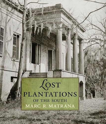 Stock image for Lost Plantations of the South for sale by Half Price Books Inc.