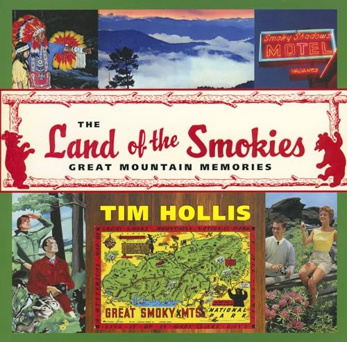 Stock image for The Land of the Smokies: Great Mountain Memories for sale by ThriftBooks-Atlanta
