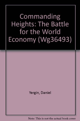 9781578079612: Commanding Heights: The Battle for the World Economy (Wg36493)