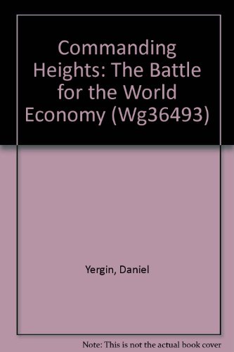 Commanding Heights: The Battle for the World Economy (Wg36493) (9781578079612) by Yergin, Daniel