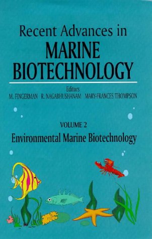 Stock image for Environmental Marine Biotechnology (Recent Advances in Marine Biotechnology) (v. 2) for sale by Zubal-Books, Since 1961