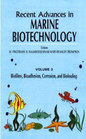 Stock image for Recent Advances in Marine Biotechnology, Volume 3 Biofilms, Bioadhesion, Corrosion, and Biofouling for sale by Michener & Rutledge Booksellers, Inc.