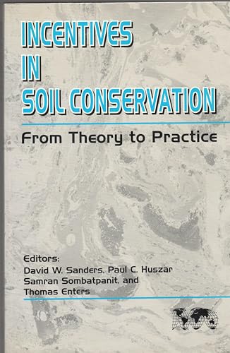 Imagen de archivo de Incentives in Soil Conservation: From Theory to Pracatice a la venta por Midtown Scholar Bookstore