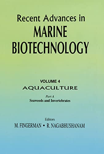 Imagen de archivo de Recent Advances in Marine Biotechnology, Vol. 4: Aquaculture: Part A:: Seaweeds and Invertebrates a la venta por Chiron Media