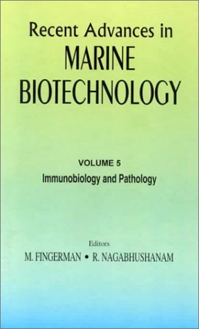 Stock image for Immunobiology and Pathology (Recent Advances in Marine Biotechnology) (v. 5) for sale by Zubal-Books, Since 1961