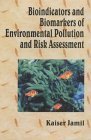 Imagen de archivo de Bioindicators and Biomarkers of Environmental Pollution and Risk Assessment a la venta por dsmbooks