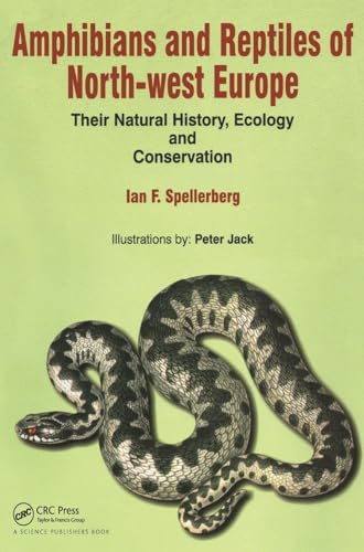 9781578082599: Amphibians & Reptiles of North-West Europe: Their Natural History, Ecology and Conservation